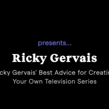 Ricky Gervais' Best Advice for Creating Your Own Television Series